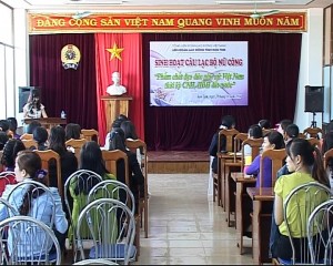 Sinh hoạt CLB Nữ công LĐLĐ tỉnh Kon Tum